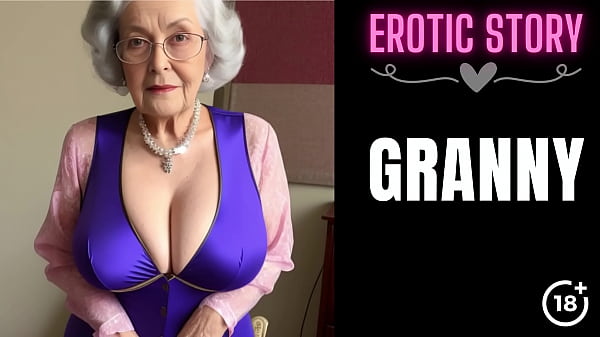 [GRANNY Story] Shy Old Lady Turns Into A Sex Bomb